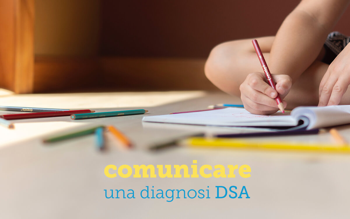 Come Comunicare La Diagnosi Di DSA - Cooperativa Anastasis