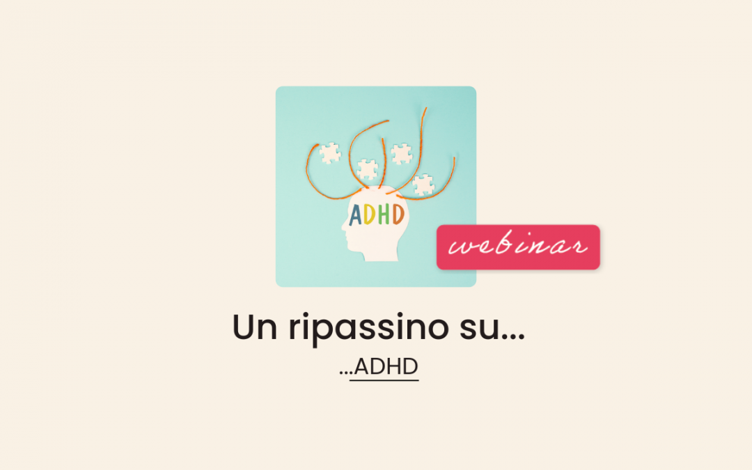 Famiglie, Scuola » Un ripassino su…ADHD