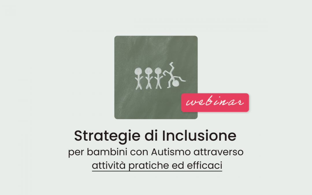 Famiglie, Scuola » Strategie di inclusione per bambini con Autismo attraverso attività pratiche e efficaci