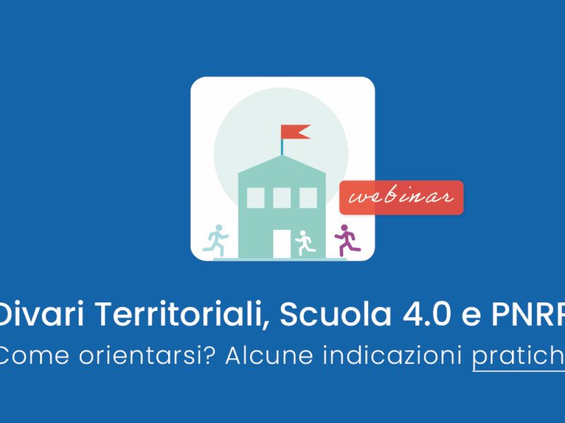 Webinar Divari territoriali, scuola 4.0 e PNRR