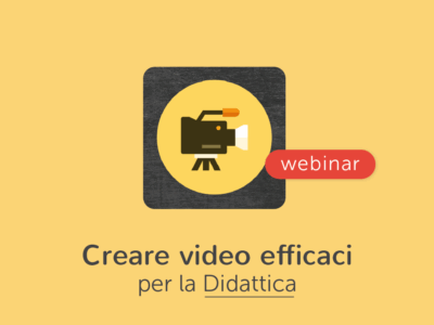 Come creare video efficaci per la didattica